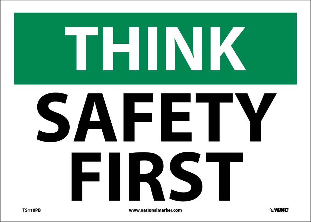 Think Safety First Sign-eSafety Supplies, Inc