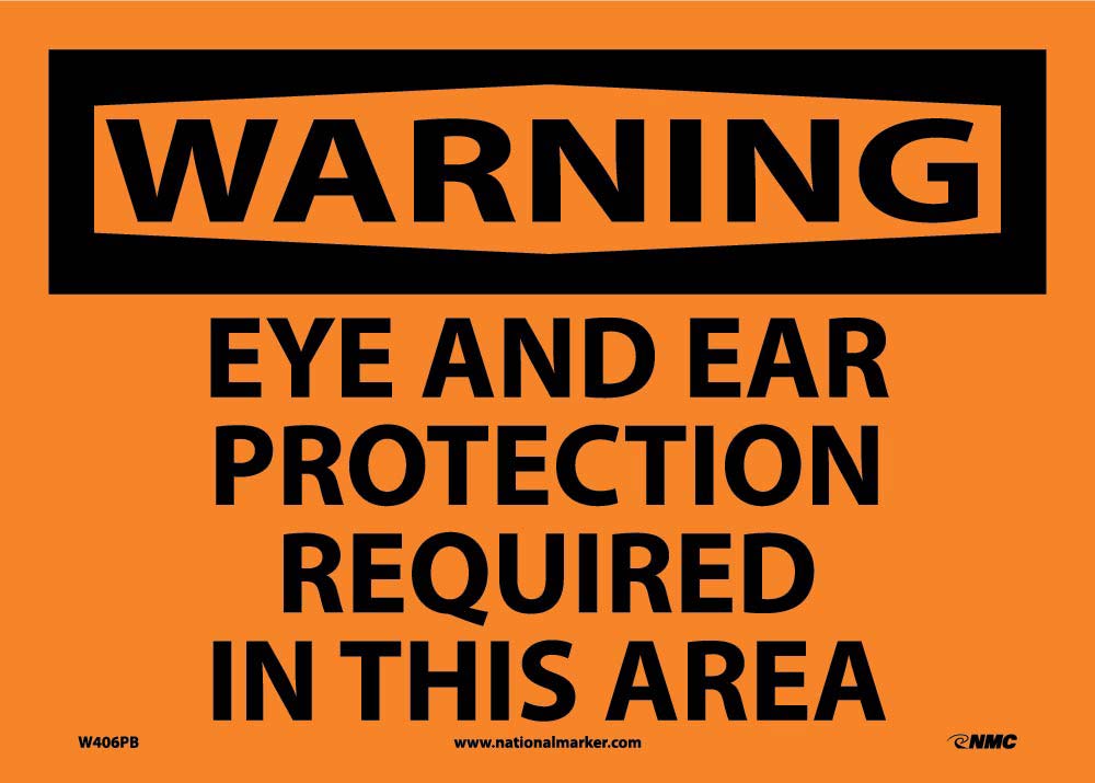 Warning Eye And Ear Protection Required Sign-eSafety Supplies, Inc